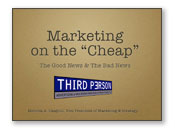 Get a speaker to talk about cheap marketing and advertising solutions for a down economy.